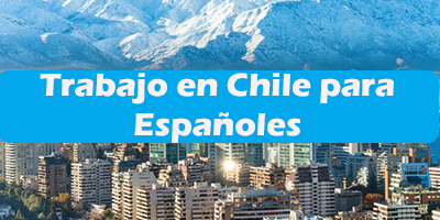 Trabajo en Chile para Españoles 2019 Oferta de Empleos