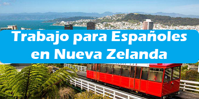 Trabajo para Españoles en Nueva Zelanda Oferta de Empleos Sin Idioma