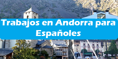 Trabajos en Andorra para Españoles Oferta de Empleos Sin Idioma