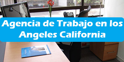 Agencia de Trabajo en los Angeles California Oficina de Empleo