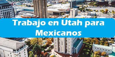 Trabajo en Utah para Mexicanos  Oferta de Empleo
