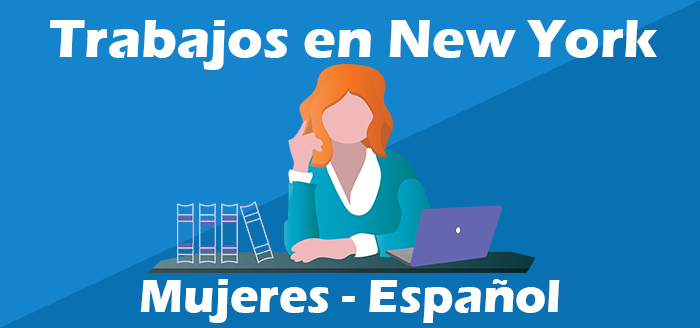Trabajos en New York para Mujeres en Español
