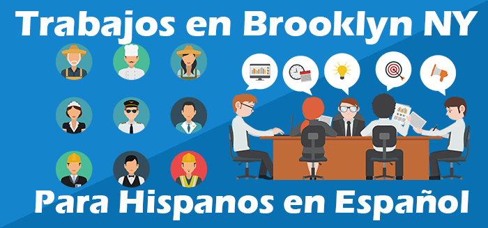 Trabajos para Hispanos en Brooklyn NY Empleo Español