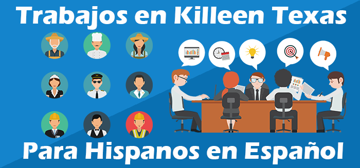 Trabajos para hispanos en Killeen Texas Empleo Español