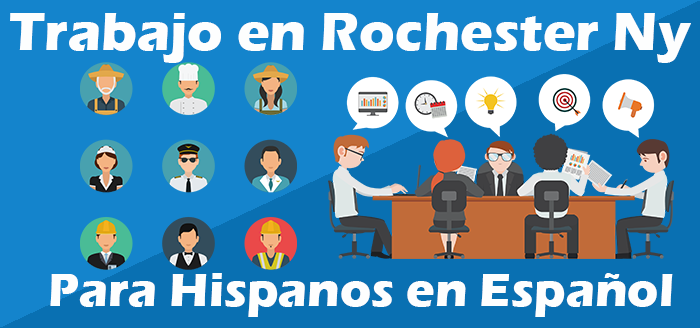 Trabajo para Hispanos en Rochester Ny Empleo Español