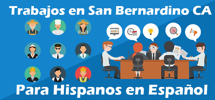 Trabajos para Hispanos en San Bernardino CA Empleo Español