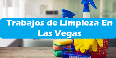 Trabajos de Limpieza en las Vegas Nevada Oferta de Empleos