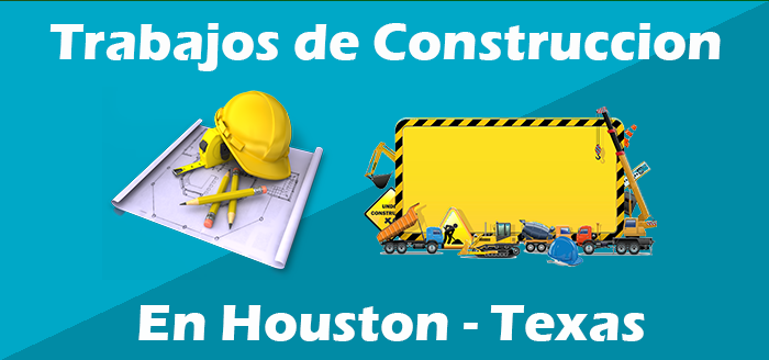 Trabajos Construccion en Houston Tx - Vacantes de Empleo