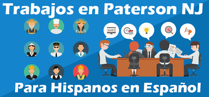 Trabajos para hispanos en Paterson NJ Empleo Español