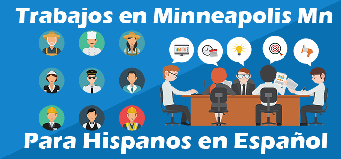 Trabajo para Hispanos en Minneapolis Minnesota en Español 
