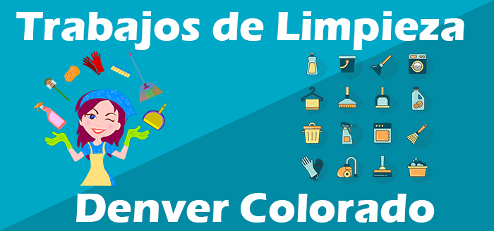 Trabajos Limpieza en Denver Colorado - Vacantes de Empleo