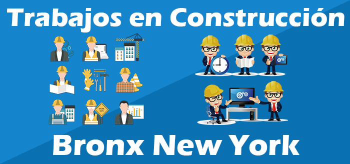 Trabajos de Construcción en El Bronx NY