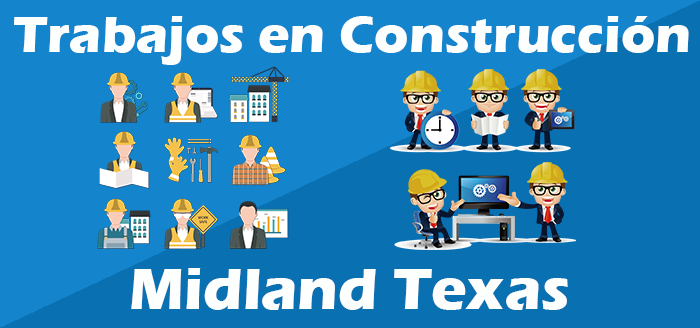 Trabajos de Construcción en Midland TX