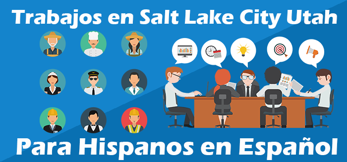 Trabajos para Hispanos Salt Lake City Utah en Español