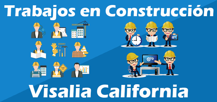 Trabajos de Construcción en Visalia CA